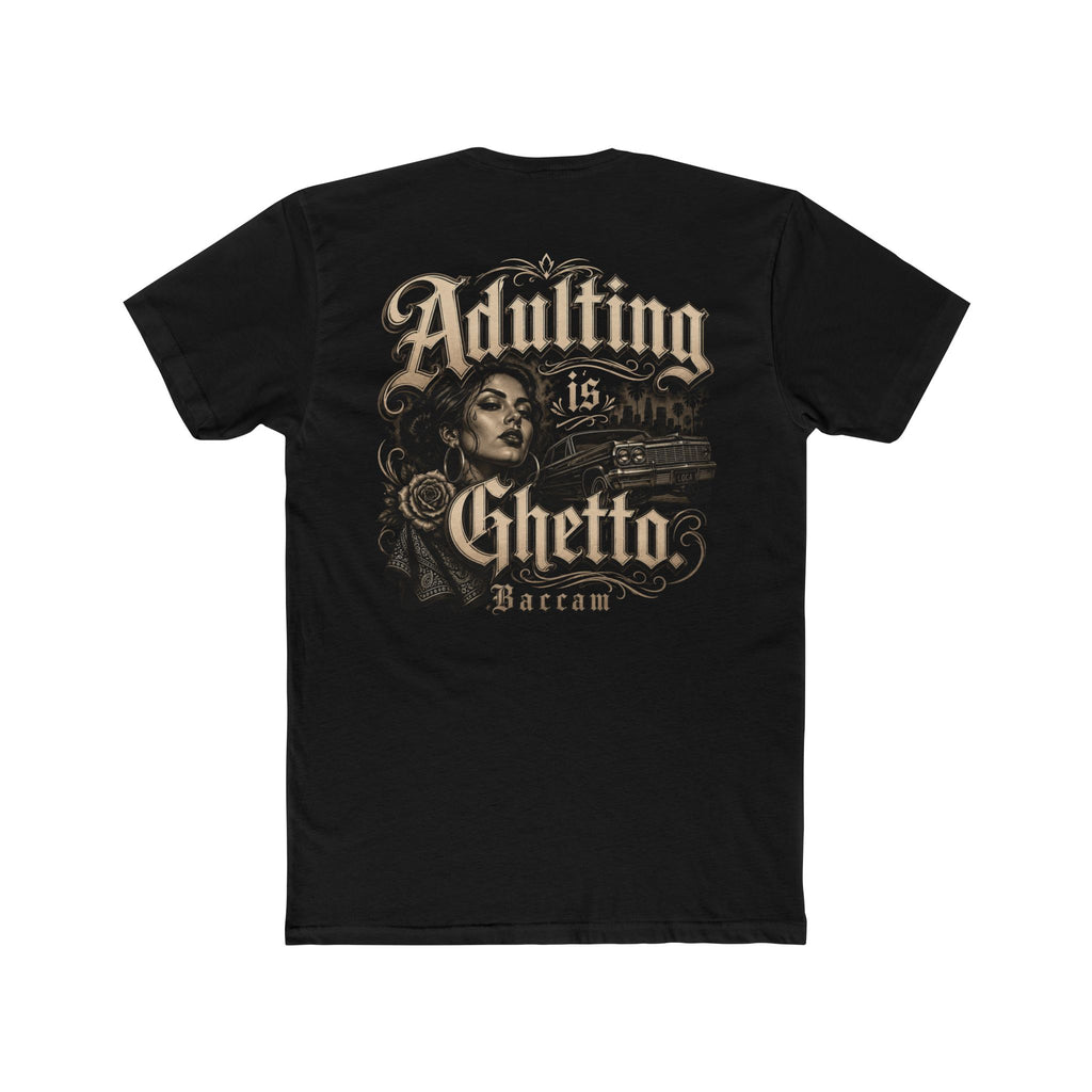 Baccam Adulting Is Ghetto