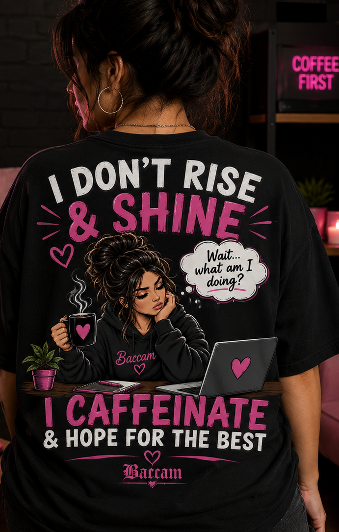 I dont rise and shine