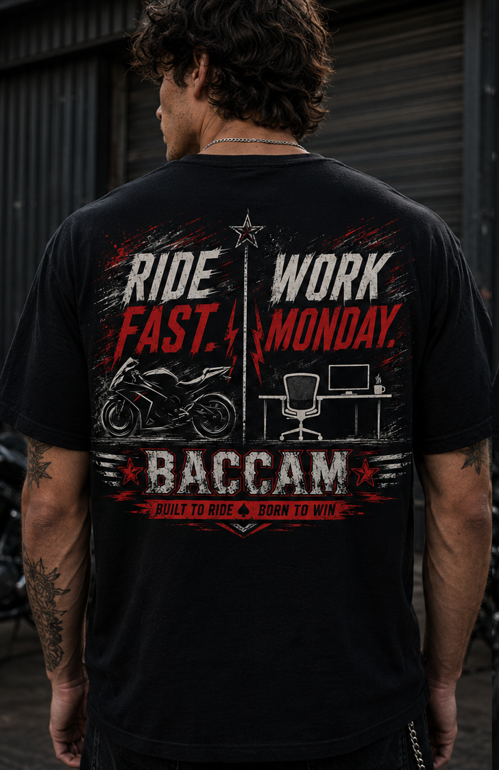 Ride Fast • Work Monday
