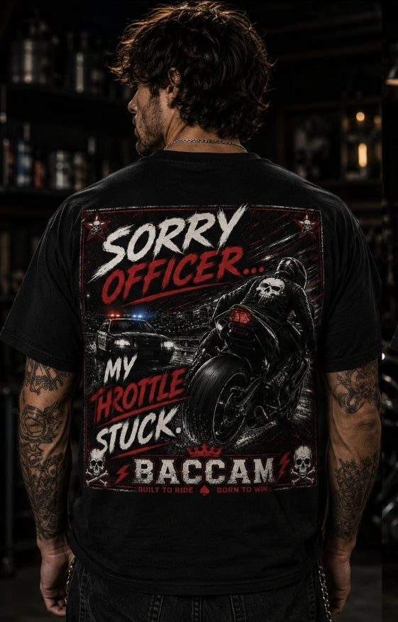 Sorry Officer, My Throttle Stuck Tee