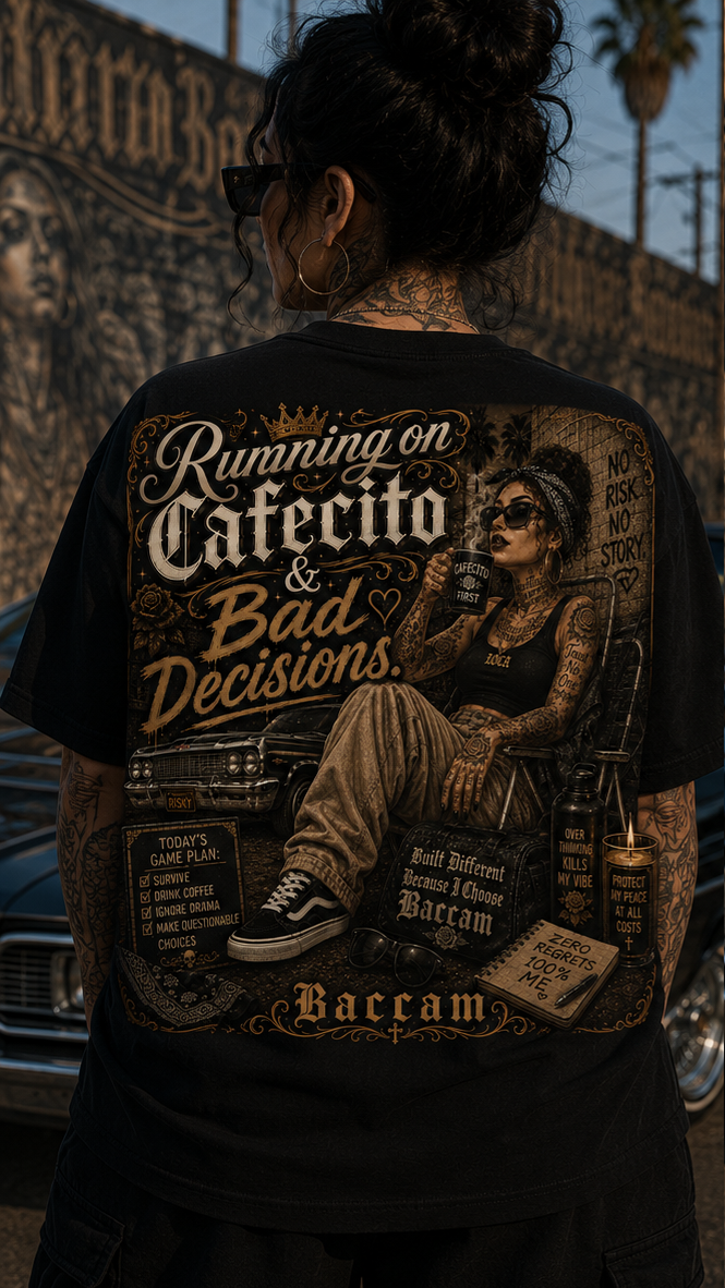 Baccam Cafecito & Bad Decisions